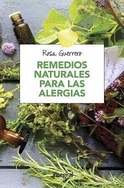 REMEDIOS NATURALES PARA LAS ALERGIAS | 9788491180708 | GUERRERO SALINAS, ROSA | Llibreria Aqualata | Comprar llibres en català i castellà online | Comprar llibres Igualada