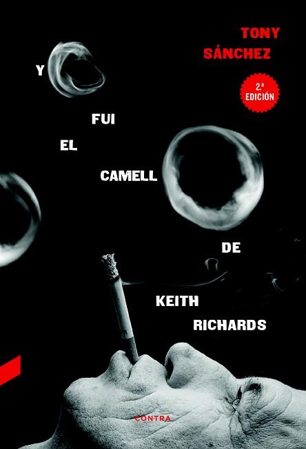 YO FUI EL CAMELLO DE KEITH RICHARDS | 9788494561269 | SÁNCHEZ, TONY | Llibreria Aqualata | Comprar llibres en català i castellà online | Comprar llibres Igualada