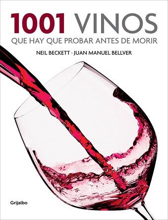 1001 VINOS QUE HAY QUE PROBAR ANTES DE MORIR | 9788425350917 | BECKETT,NEIL / BELLVER, JUAN MANUEL | Llibreria Aqualata | Comprar llibres en català i castellà online | Comprar llibres Igualada