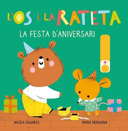 ÓS I LA RATETA, L'. LA FESTA D'ANIVERSARI (MANS PETITONES) | 9788448857257 | EDWARDS, NICOLA / NERADOVA, MARIA | Llibreria Aqualata | Comprar llibres en català i castellà online | Comprar llibres Igualada