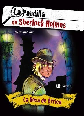 ROSA DE AFRICA, LA (LA PANDILLA DE SHERLOCK HOLMES) | 9788421685150 | PIGOTT-SMITH, TIM | Llibreria Aqualata | Comprar llibres en català i castellà online | Comprar llibres Igualada