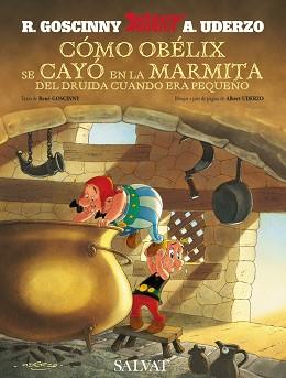 CÓMO OBÉLIX SE CAYÓ EN LA MARMITA DEL DRUIDA CUANDO ERA PEQUEÑO | 9788421683293 | GOSCINNY, RENÉ | Llibreria Aqualata | Comprar llibres en català i castellà online | Comprar llibres Igualada