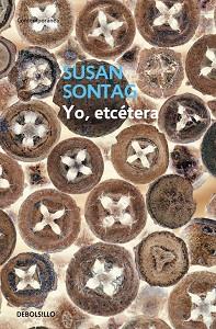 YO, ETCETERA (CONTEMPORANEA 610-3) | 9788483465943 | SONTAG, SUSAN | Llibreria Aqualata | Comprar llibres en català i castellà online | Comprar llibres Igualada