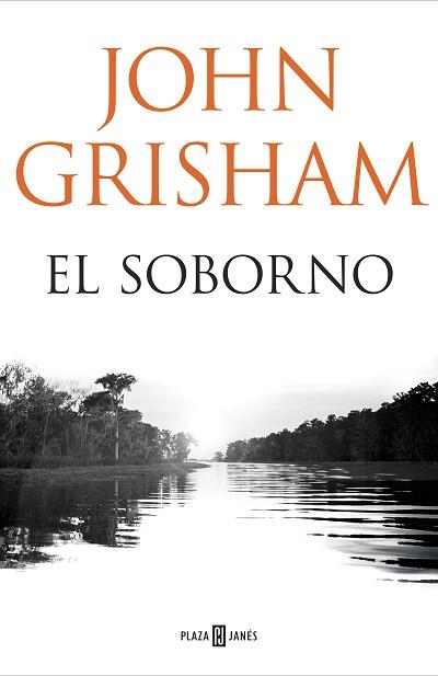 SOBORNO, EL | 9788401018374 | GRISHAM, JOHN | Llibreria Aqualata | Comprar llibres en català i castellà online | Comprar llibres Igualada