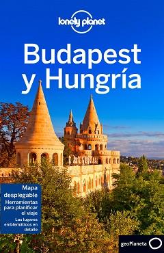 BUDAPEST Y HUNGRÍA - EDICIÓN 2017 | 9788408174677 | FALLON, STEVE/KAMINSKI, ANNA | Llibreria Aqualata | Comprar llibres en català i castellà online | Comprar llibres Igualada