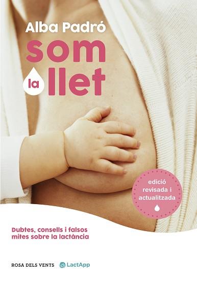 SOM LA LLET (EDICIÓ REVISADA I ACTUALITZADA) | 9788418062711 | PADRÓ, ALBA | Llibreria Aqualata | Comprar llibres en català i castellà online | Comprar llibres Igualada