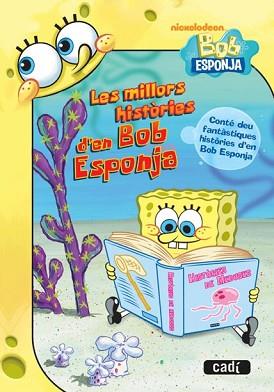 MILLORS HISTORIES D'EN BOB ESPONJA, LES | 9788447461042 | Llibreria Aqualata | Comprar libros en catalán y castellano online | Comprar libros Igualada