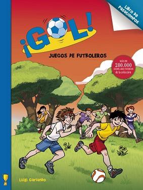 GOL. JUEGOS DE FUTBOLEROS | 9788401906381 | GARLANDO, LUIGI | Llibreria Aqualata | Comprar llibres en català i castellà online | Comprar llibres Igualada