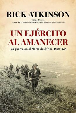 UN EJÉRCITO AL AMANECER | 9788498927634 | ATKINSON, RICK | Llibreria Aqualata | Comprar llibres en català i castellà online | Comprar llibres Igualada