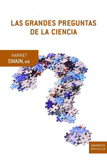 GRANDES PREGUNTAS DE LA CIENCIA, LAS (DRAKONTOS BOLSILLO 61) | 9788498922318 | SWAIN, HARRIET (ED) | Llibreria Aqualata | Comprar libros en catalán y castellano online | Comprar libros Igualada