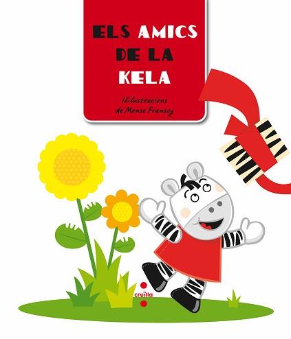 AQMICS DE LA KELA, ELS (ELS CONTES DE LA KELA) | 9788466124973 | FRANSOY, MONTSE (ILUST.) | Llibreria Aqualata | Comprar libros en catalán y castellano online | Comprar libros Igualada