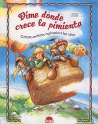 DIME DONDE CRECE LA PIMIENTA (CRECER JUGANDO 9) | 9788497540988 | SCHULTZE, MIRIAM | Llibreria Aqualata | Comprar llibres en català i castellà online | Comprar llibres Igualada