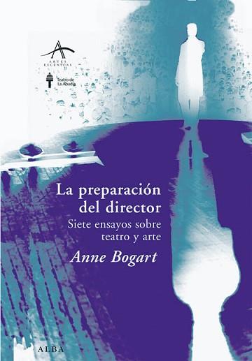 PREPARACION DEL DIRECTOR, LA | 9788484283874 | BOGART, ANNE | Llibreria Aqualata | Comprar llibres en català i castellà online | Comprar llibres Igualada