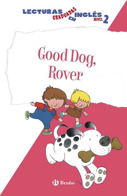 GOOD DOG, ROVER. LECTURAS GRADUADAS INGLÉS, NIVEL 2 | 9788469600559 | ZIEFERT, HARRIET | Llibreria Aqualata | Comprar llibres en català i castellà online | Comprar llibres Igualada