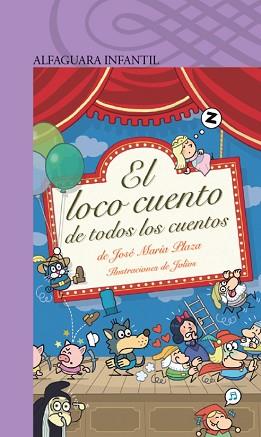 LOCO CUENTO DE TODOS LOS CUENTOS, EL | 9788468087337 | PLAZA PLAZA, JOSE MARIA | Llibreria Aqualata | Comprar libros en catalán y castellano online | Comprar libros Igualada