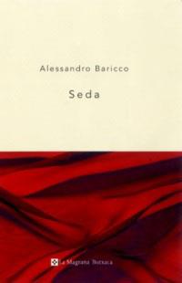 SEDA (BUTXACA, 53) | 9788482643373 | BARICCO, ALESSANDRO | Llibreria Aqualata | Comprar llibres en català i castellà online | Comprar llibres Igualada