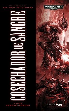 COSECHADOR DE SANGRE. AMOS DE LA NOCHE 2 (WARHAMMER 40.000) | 9788448006341 | DEMBSKI-BOWDEN,AARON | Llibreria Aqualata | Comprar llibres en català i castellà online | Comprar llibres Igualada