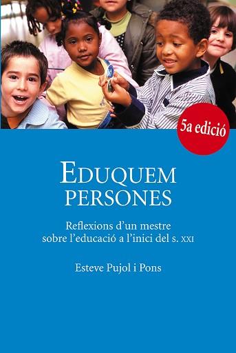 EDUQUEM PERSONES | 9788483345832 | PUJOL I PONS, ESTEVE | Llibreria Aqualata | Comprar llibres en català i castellà online | Comprar llibres Igualada