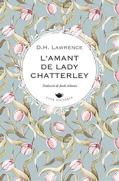 AMANT DE LADY CHATTERLEY, L' | 9788419474551 | LAWRENCE, D.H. | Llibreria Aqualata | Comprar llibres en català i castellà online | Comprar llibres Igualada