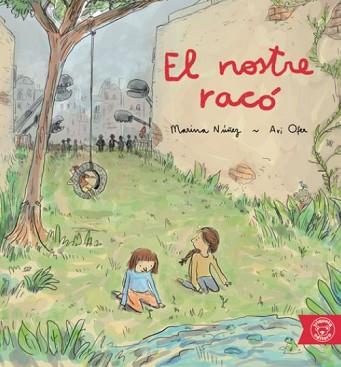 NOSTRE RACO, EL | 9788418687303 | NÚÑEZ, MARINA | Llibreria Aqualata | Comprar llibres en català i castellà online | Comprar llibres Igualada