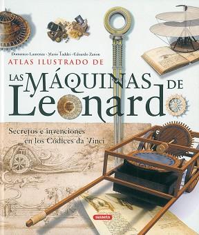 MAQUINAS DE LEONARDO, LAS (ATLAS ILUSTRADO) | 9788430556694 | LAURENZA, DOMENICO / TADDEI, MARIO | Llibreria Aqualata | Comprar llibres en català i castellà online | Comprar llibres Igualada