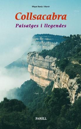 COLLSACABRA. PAISATGES I LLEGENDES (LLIBRES DE MUNTANYES 6) | 9788495695222 | BANUS I BLANCH, MIQUEL | Llibreria Aqualata | Comprar libros en catalán y castellano online | Comprar libros Igualada