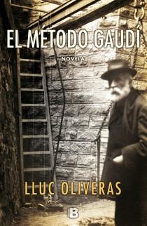 MÉTODO GAUDÍ, EL | 9788466653046 | OLIVERAS, LLUC | Llibreria Aqualata | Comprar llibres en català i castellà online | Comprar llibres Igualada