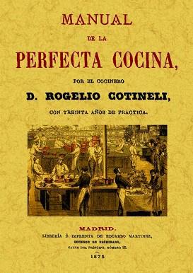 MANUAL DE LA PERFECTA COCINA | 9788497617123 | COTINELI, ROGELIO | Llibreria Aqualata | Comprar libros en catalán y castellano online | Comprar libros Igualada