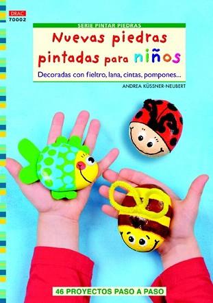 NUEVAS PIEDRAS PINTADAS PARA NIÑOS | 9788498743128 | ANDREA KÜSSNER-NEUBERT | Llibreria Aqualata | Comprar llibres en català i castellà online | Comprar llibres Igualada