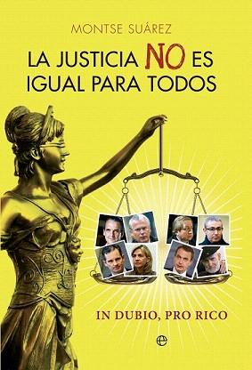 JUSTICIA NO ES IGUAL PARA TODOS, LA | 9788499709024 | SUÁREZ, MONTSERRAT | Llibreria Aqualata | Comprar llibres en català i castellà online | Comprar llibres Igualada