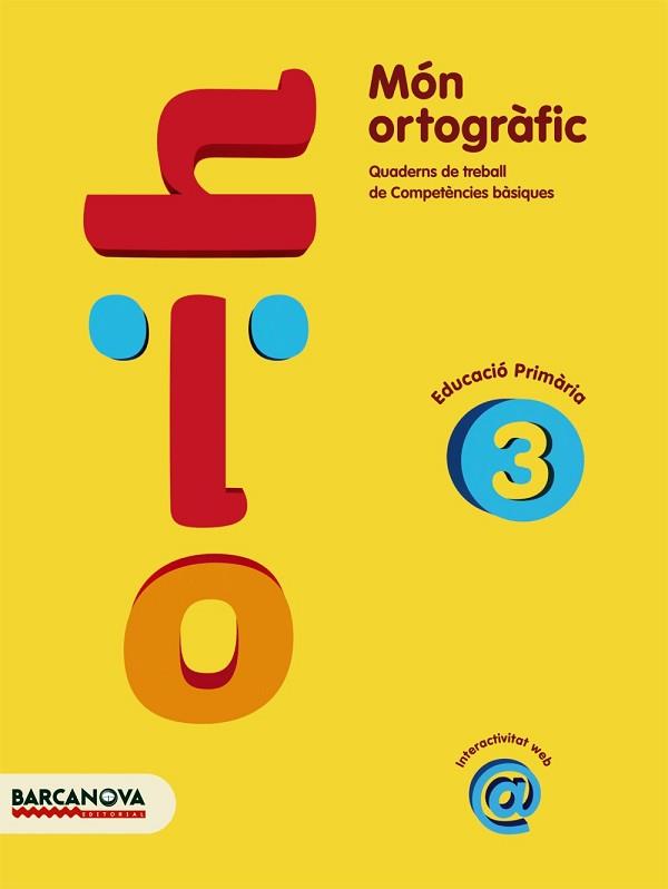 MON ORTOGRAFIC 3 | 9788448925383 | CAMPS, MONTSERRAT/BOTA, MONTSERRAT | Llibreria Aqualata | Comprar libros en catalán y castellano online | Comprar libros Igualada