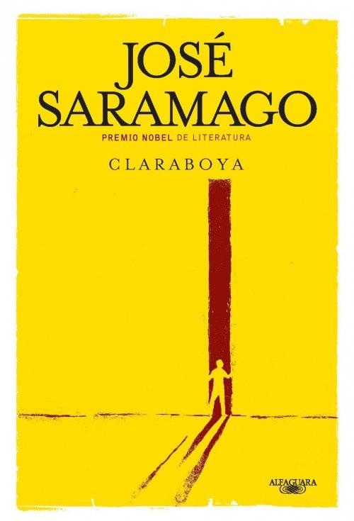 CLARABOYA | 9788420411095 | SARAMAGO, JOSÉ | Llibreria Aqualata | Comprar libros en catalán y castellano online | Comprar libros Igualada