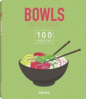 100 RECETAS BOWLS RICOS Y SANOS | 9788411540674 | AA, VV | Llibreria Aqualata | Comprar llibres en català i castellà online | Comprar llibres Igualada