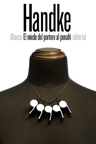 MIEDO DEL PORTERO AL PENALTI, EL | 9788491041740 | HANDKE, PETER | Llibreria Aqualata | Comprar llibres en català i castellà online | Comprar llibres Igualada