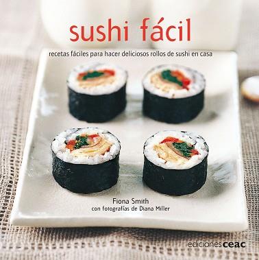 SUSHI FACIL | 9788432920448 | SMITH, FIONA | Llibreria Aqualata | Comprar llibres en català i castellà online | Comprar llibres Igualada