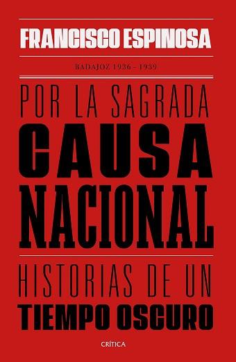 POR LA SAGRADA CAUSA NACIONAL | 9788491992325 | ESPINOSA, FRANCISCO | Llibreria Aqualata | Comprar llibres en català i castellà online | Comprar llibres Igualada