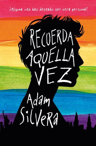 RECUERDA AQUELLA VEZ | 9788416622672 | SILVERA, ADAM | Llibreria Aqualata | Comprar libros en catalán y castellano online | Comprar libros Igualada