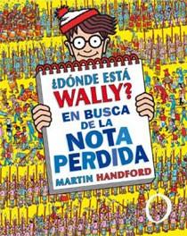 DONDE ESTA WALLY. EN BUSCA DE LA NOTA PERDIDA. | 9788466643146 | HANDFOR, MARTIN | Llibreria Aqualata | Comprar llibres en català i castellà online | Comprar llibres Igualada