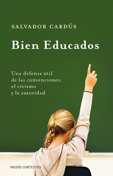 BIEN EDUCADOS | 9788449324338 | CARDUS, SALVADOR | Llibreria Aqualata | Comprar libros en catalán y castellano online | Comprar libros Igualada