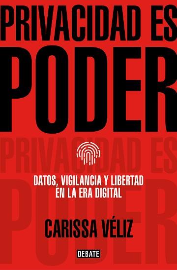 PRIVACIDAD ES PODER | 9788418056680 | VÉLIZ, CARISSA | Llibreria Aqualata | Comprar llibres en català i castellà online | Comprar llibres Igualada