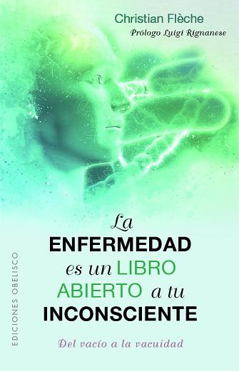 ENFERMEDAD ES UN LIBRO ABIERTO A TU INCONSCIENTE, LA | 9788491118374 | FLÈCHE, CHRISTIAN | Llibreria Aqualata | Comprar llibres en català i castellà online | Comprar llibres Igualada