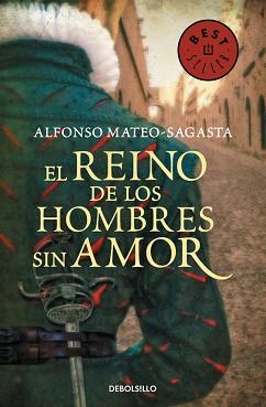 REINO DE LOS HOMBRES SIN AMOR, EL (ISIDORO MONTEMAYOR 3) | 9788490625064 | MATEO-SAGASTA, ALFONSO | Llibreria Aqualata | Comprar llibres en català i castellà online | Comprar llibres Igualada