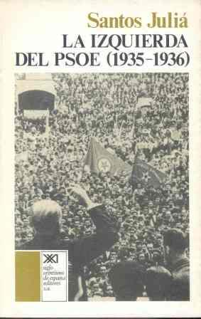 IZQUIERDA DEL PSOE, LA (1935-1936) | 9788432302787 | JULIA, SANTOS | Llibreria Aqualata | Comprar llibres en català i castellà online | Comprar llibres Igualada