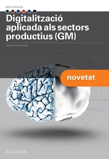 DIGITALITZACIÓ APLICADA ALS SECTORS PRODUCTIUS I (GM) | 9788419780294 | RONDA, M. A. | Llibreria Aqualata | Comprar llibres en català i castellà online | Comprar llibres Igualada