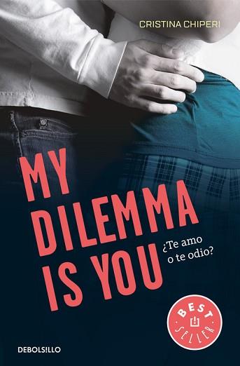 MY DILEMMA IS YOU 2. ¿TE AMO O TE ODIO? | 9788466338004 | CHIPERI, CRISTINA | Llibreria Aqualata | Comprar llibres en català i castellà online | Comprar llibres Igualada