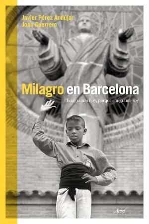 MILAGRO EN BARCELONA | 9788434419025 | PÉREZ ANDÚJAR, JAVIER / GUERRERO LUQUE, JOAN | Llibreria Aqualata | Comprar llibres en català i castellà online | Comprar llibres Igualada