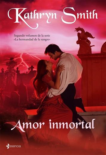 AMOR INMORTAL (LA HERMANDAD DE LA SANGRE 2) (ESENCIA) | 9788408076322 | SMITH, KATHRYN | Llibreria Aqualata | Comprar libros en catalán y castellano online | Comprar libros Igualada