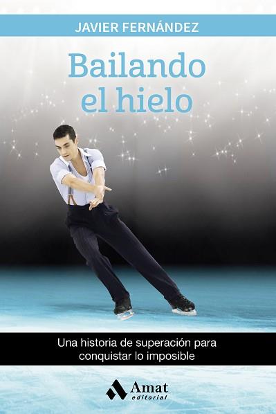 BAILANDO EL HIELO | 9788497358880 | FERNÁNDEZ LÓPEZ, JAVIER | Llibreria Aqualata | Comprar llibres en català i castellà online | Comprar llibres Igualada