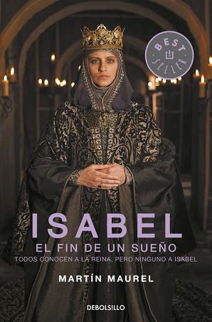 ISABEL, EL FIN DE UN SUEÑO | 9788490627266 | MAUREL, MARTÍN | Llibreria Aqualata | Comprar libros en catalán y castellano online | Comprar libros Igualada