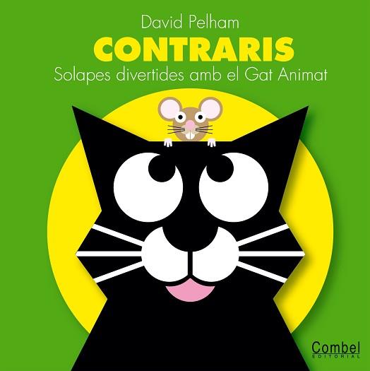 CONTRARIS (EL GAT ANIMAT) | 9788498250435 | PELHAM, DAVID | Llibreria Aqualata | Comprar llibres en català i castellà online | Comprar llibres Igualada